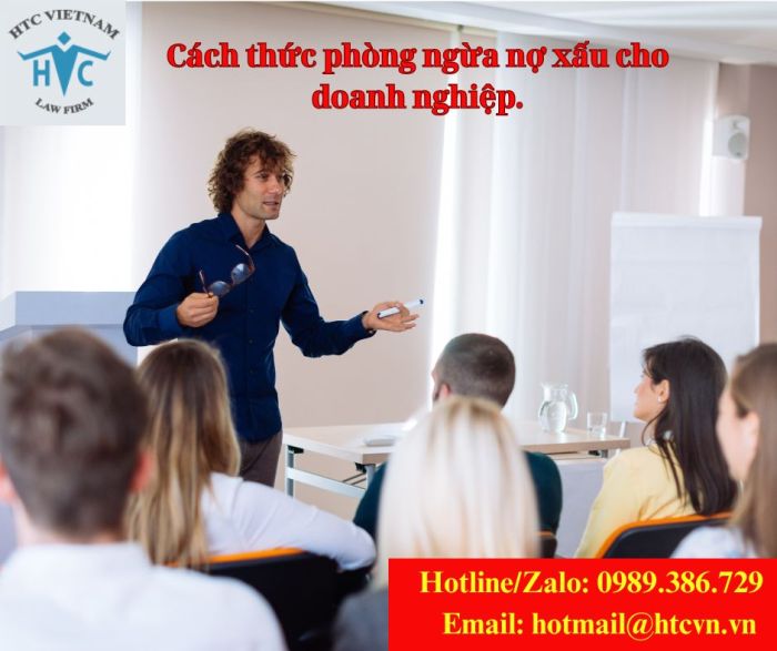 Cách thức phòng ngừa nợ xấu cho doanh nghiệp.